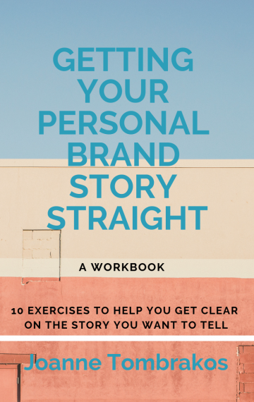 Getting Your Personal Brand Story Straight