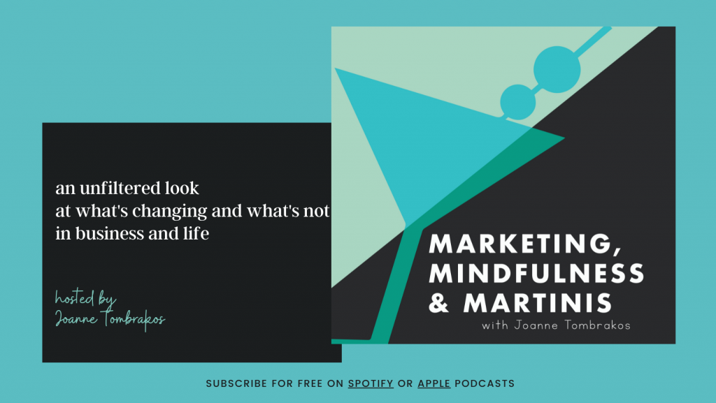 Marketing Mindfulness and Martinis Podcast