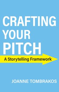 Crafting Your Pitch, A Storytelling Framework